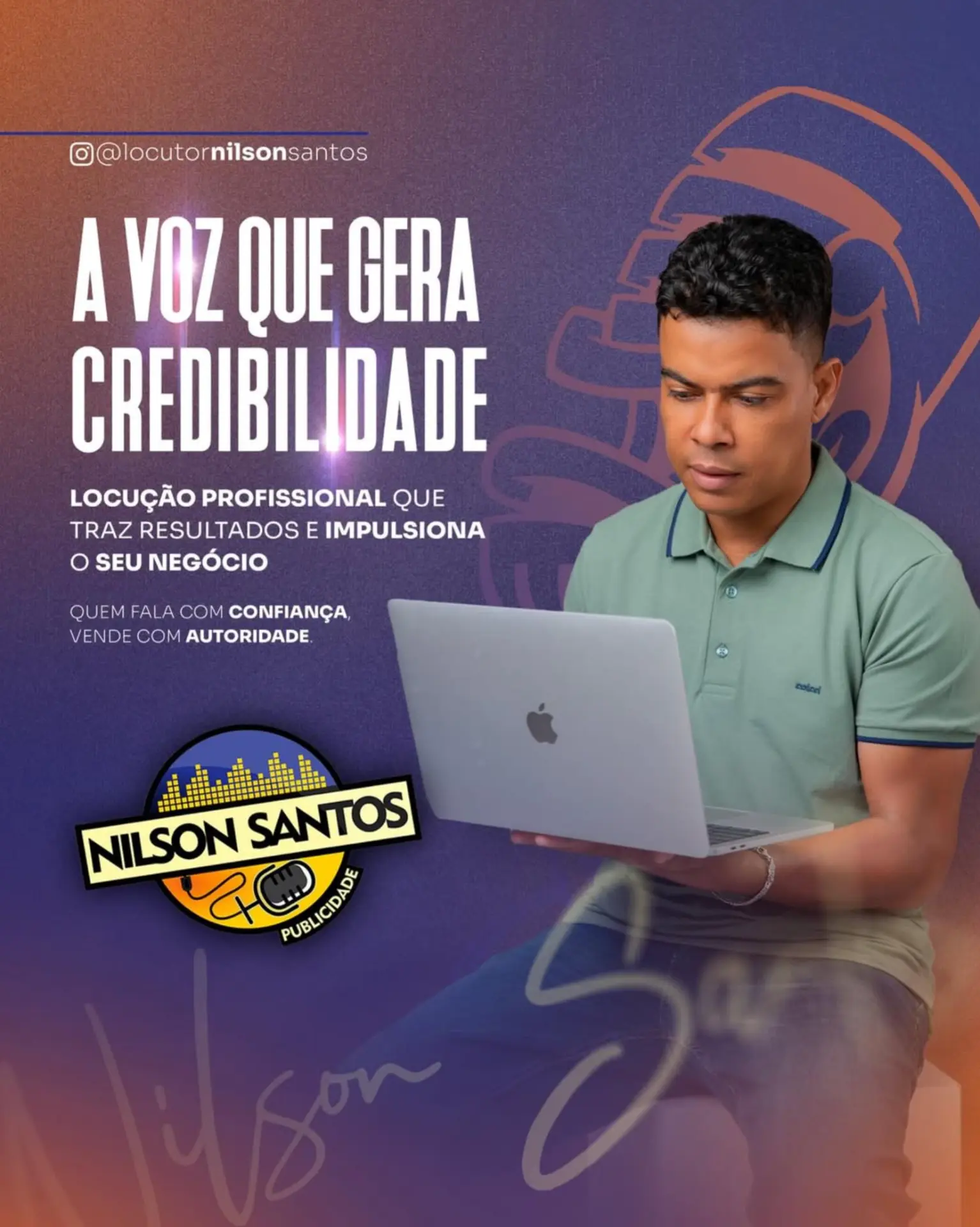 Peça de divulgação de Nilson Santos: a voz que gera credibilidade, locução profissional